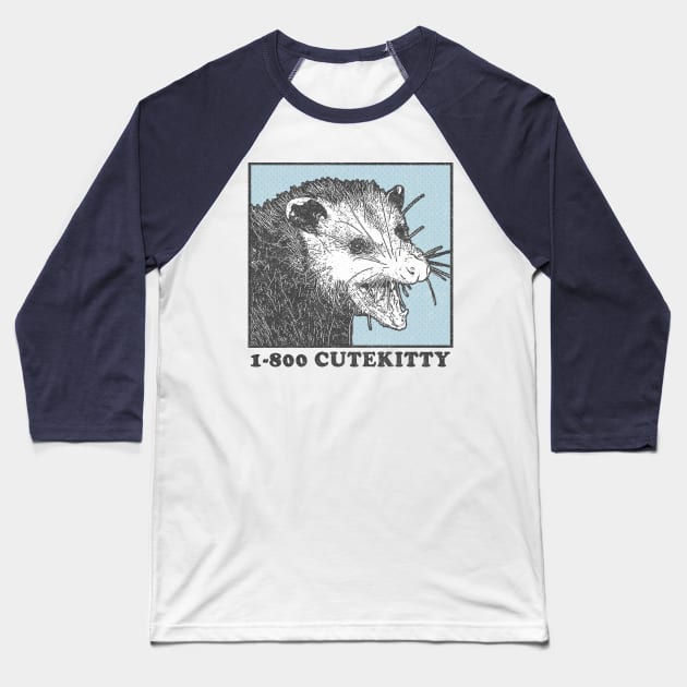 1-800 Cute Kitty / Possum Lover Design Baseball T-Shirt by DankFutura